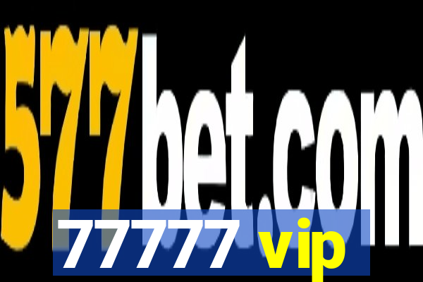 77777 vip